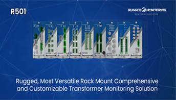 Rugged, Most Versatile Rack Mount Comprehensive and Customizable Transformer Monitoring Solution